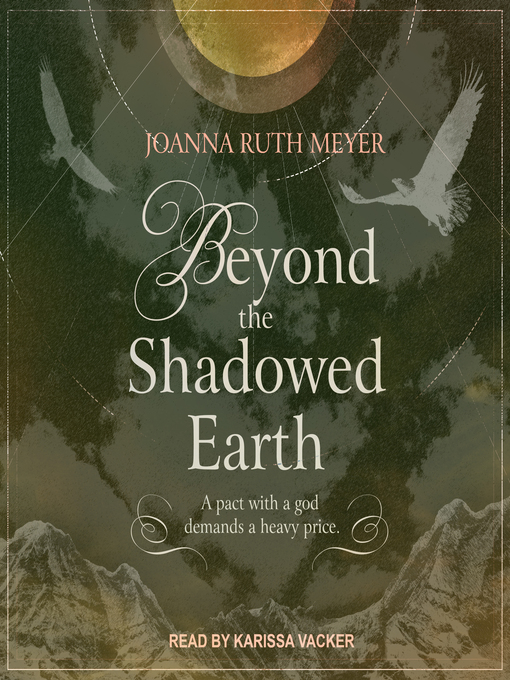 Title details for Beyond the Shadowed Earth by Joanna Ruth Meyer - Available